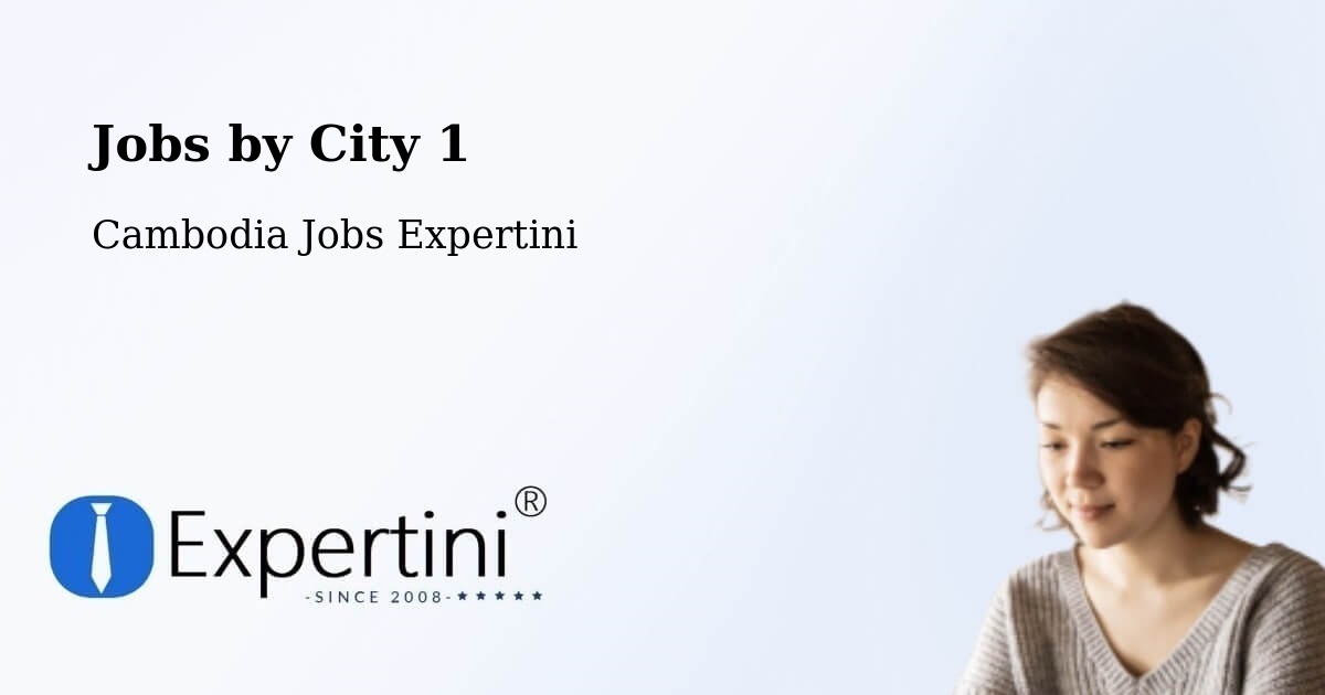 City Jobs in Cambodia - Expertini